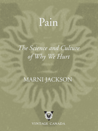 Pain : The Science and Culture of Why We Hurt