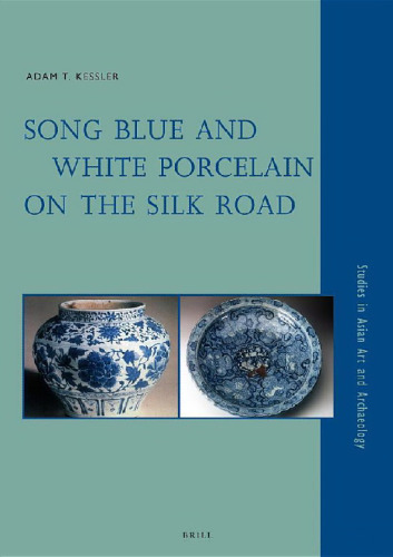 Song Blue and White Porcelain on the Silk Road