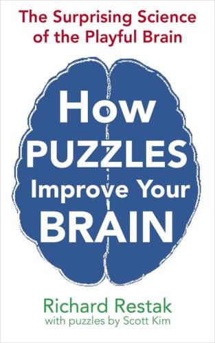 How Puzzles Improve Your Brain: The Surprising Science of the Playful Brain