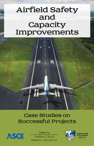 Airfield Safety and Capacity Improvements: Case Studies on Successful Projects