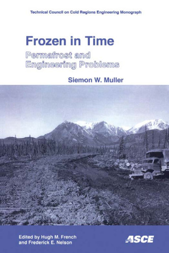 Frozen in Time: Permafrost and Engineering Problems