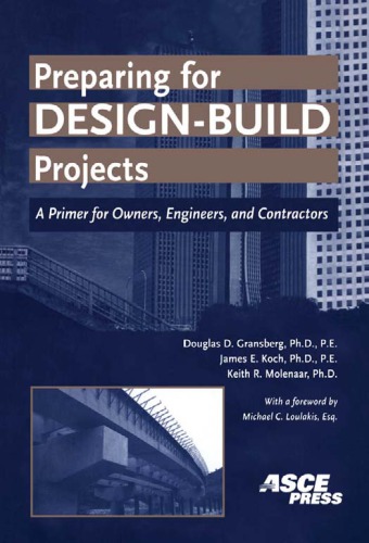 Preparing for Design-Build Projects: A Primer for Owners, Engineers, and Contractors