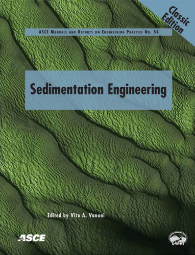 Sedimentation Engineering: Theory, Measurements, Modeling, and Practice