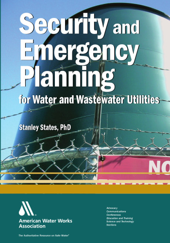 Security and Emergency Planning for Water and Wastewater Utilities