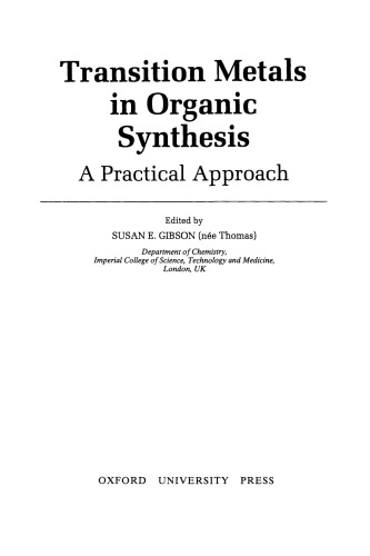 Transition Metals in Organic Synthesis: A Practical Approach