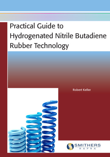 Practical Guide to Hydrogenated Nitrile Butadiene Rubber Technology