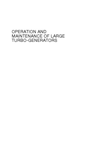 Operation and maintenance of large turbo-generators