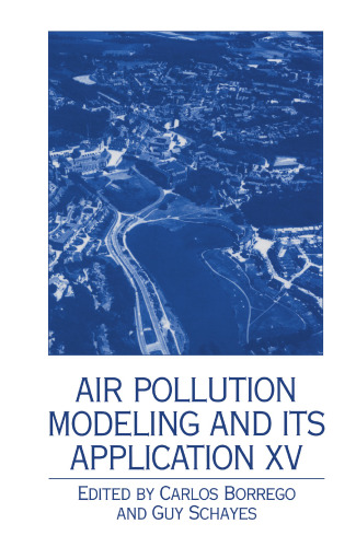 Air Pollution Modeling and Its Application XV