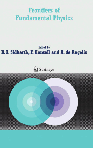 Frontiers of Fundamental Physics: Proceedings of the Sixth International Symposium “Frontiers of Fundamental and Computational Physics”, Udine, Italy, 26–29 September 2004