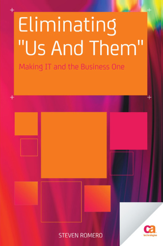 Eliminating “Us and Them”: Using it Governance, Process, and Behavioral Management to Make it and the Business “One”