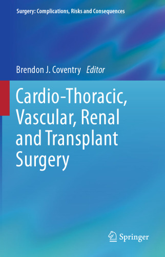 Cardio-Thoracic, Vascular, Renal and Transplant Surgery