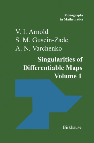 Singularities of Differentiable Maps: Volume I: The Classification of Critical Points Caustics and Wave Fronts