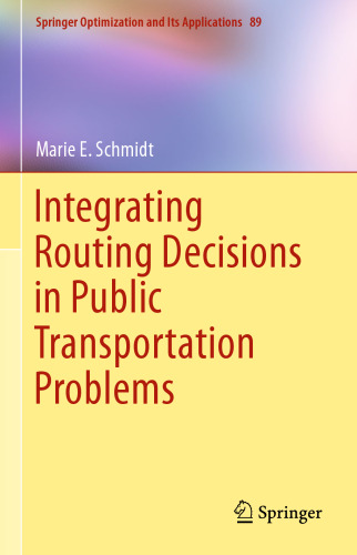 Integrating Routing Decisions in Public Transportation Problems