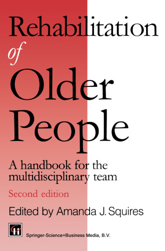 Rehabilitation of Older People: A handbook for the multidisciplinary team