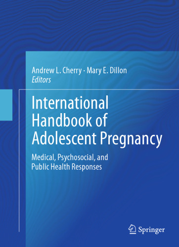 International Handbook of Adolescent Pregnancy: Medical, Psychosocial, and Public Health Responses