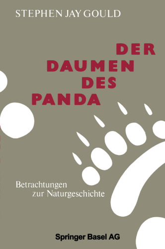 Der Daumen des Panda: Betrachtungen zur Naturgeschichte