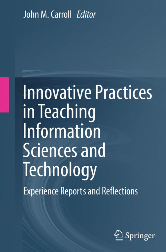 Innovative Practices in Teaching Information Sciences and Technology: Experience Reports and Reflections