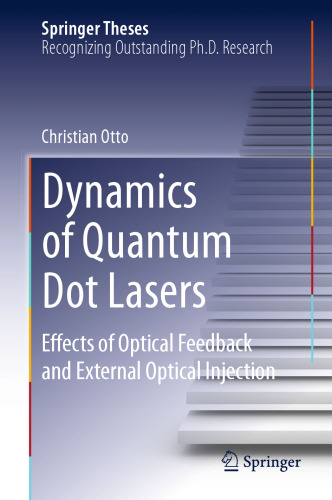 Dynamics of Quantum Dot Lasers: Effects of Optical Feedback and External Optical Injection