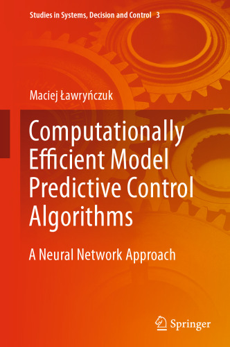 Computationally Efficient Model Predictive Control Algorithms: A Neural Network Approach