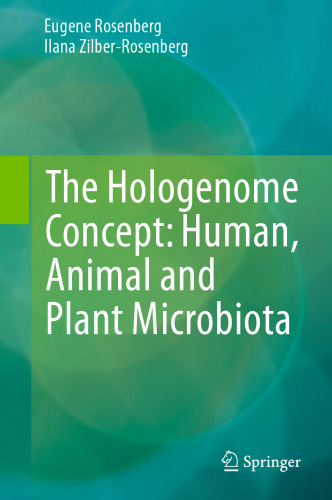 The Hologenome Concept: Human, Animal and Plant Microbiota