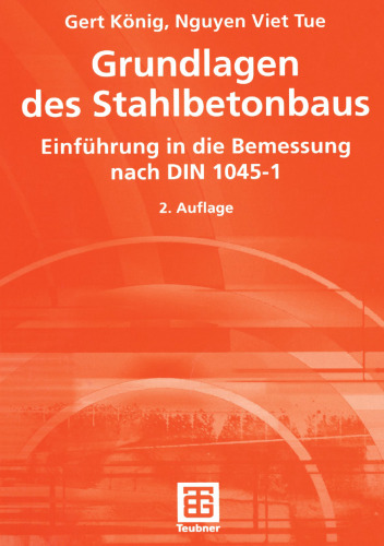 Grundlagen des Stahlbetonbaus: Einführung in die Bemessung nach DIN 1045-1