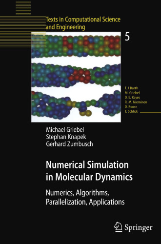 Numerical Simulation in Molecular Dynamics: Numerics, Algorithms, Parallelization, Applications