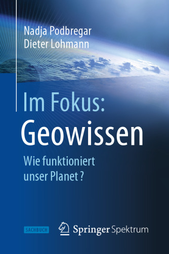 Im Fokus: Geowissen: Wie funktioniert unser Planet?