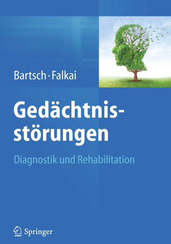 Gedächtnisstörungen: Diagnostik und Rehabilitation