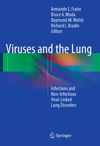 Viruses and the Lung: Infections and Non-Infectious Viral-Linked Lung Disorders