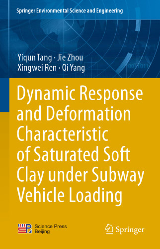 Dynamic Response and Deformation Characteristic of Saturated Soft Clay under Subway Vehicle Loading