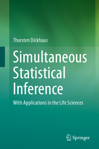 Simultaneous Statistical Inference: With Applications in the Life Sciences