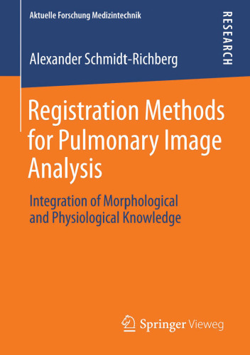 Registration Methods for Pulmonary Image Analysis: Integration of Morphological and Physiological Knowledge