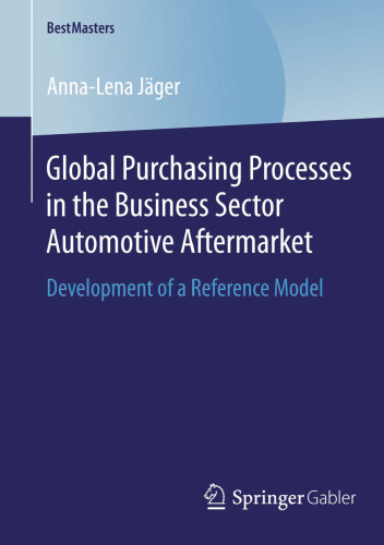 Global Purchasing Processes in the Business Sector Automotive Aftermarket: Development of a Reference Model