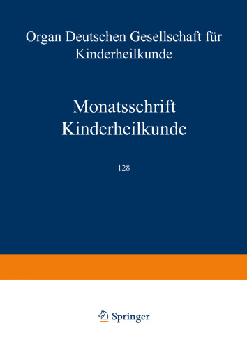 Monatsschrift Kinderheilkunde: Organ der Deutschen Gesellschaft für Kinderheilkunde