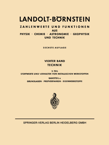 Landolt-Börnstein: Technik, 2. Teil, Bandteil a, Grundlagen · Prüfverfahren Eisenwerkstoffe, Teil 2