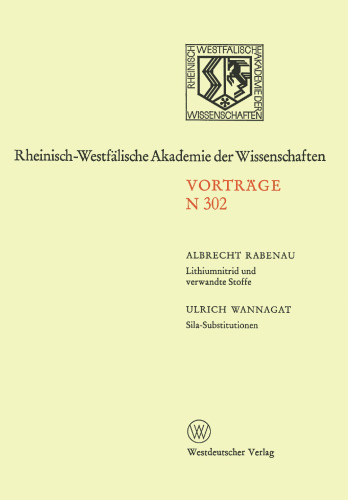 Lithiumnitrid und verwandte Stoffe, Ihre wissenschaftliche und praktische Bedeutung. Sila-Substitutionen: 275. Sitzung am 9. Januar 1980 in Düsseldorf