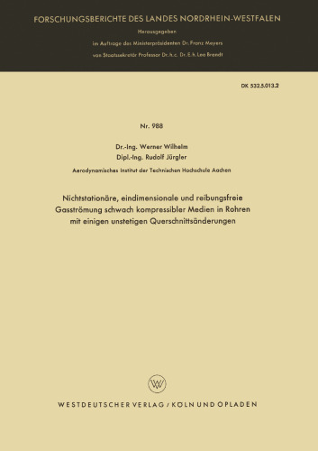 Nichtstationäre, eindimensionale und reibungsfreie Gasströmung schwach kompressibler Medien in Rohren mit einigen unstetigen Querschnittsänderungen