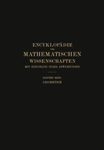 Encyklopädie der Mathematischen Wissenschaften mit Einschluss ihrer Anwendungen