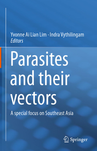 Parasites and their vectors: A special focus on Southeast Asia