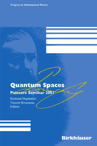 Quantum Spaces: Poincaré Seminar 2007