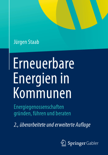 Erneuerbare Energien in Kommunen: Energiegenossenschaften gründen, führen und beraten