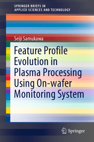 Feature Profile Evolution in Plasma Processing Using On-wafer Monitoring System