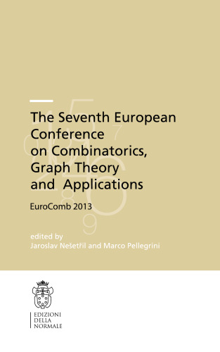 The Seventh European Conference on Combinatorics, Graph Theory and Applications: EuroComb 2013