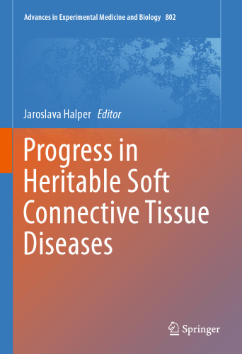 Progress in Heritable Soft Connective Tissue Diseases