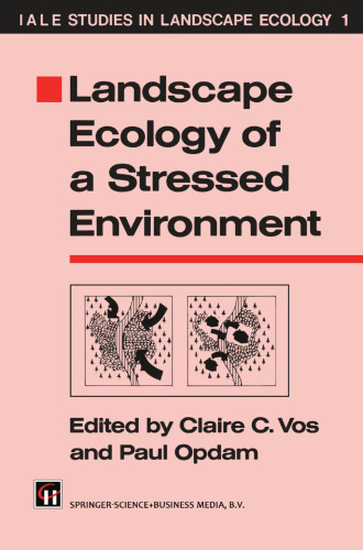 Landscape Ecology of a Stressed Environment