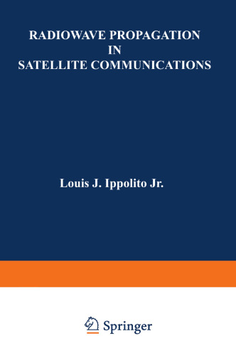 Radiowave Propagation in Satellite Communications