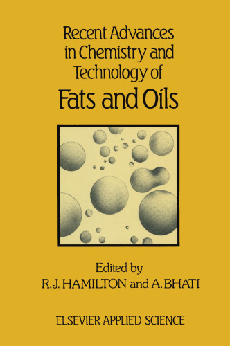 Recent Advances in Chemistry and Technology of Fats and Oils