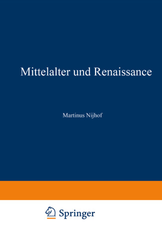 Mittelalter und Renaissance II: Religiöse und Humanitische Strömungen, Literatur, Künste und Wissenschaften