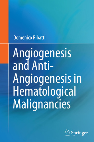 Angiogenesis and Anti-Angiogenesis in Hematological Malignancies