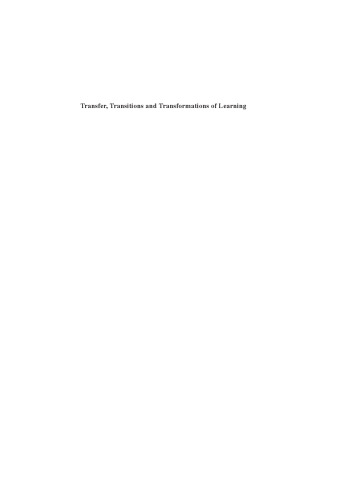 Transfer, Transitions and Transformations of Learning